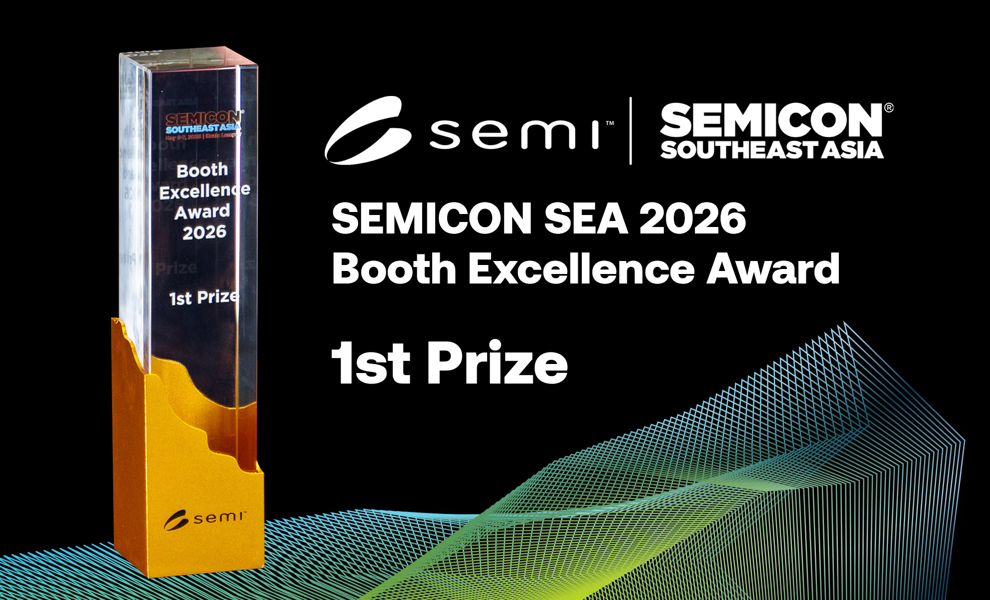 Booth Excellence Award – 1st Prize at SEMICON SEA 2026